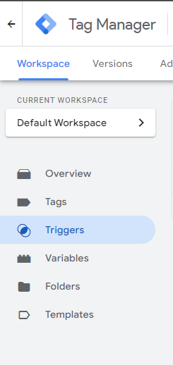 Google Tag Manager Interface Selecting Triggers from Left Hand Side Action Bar