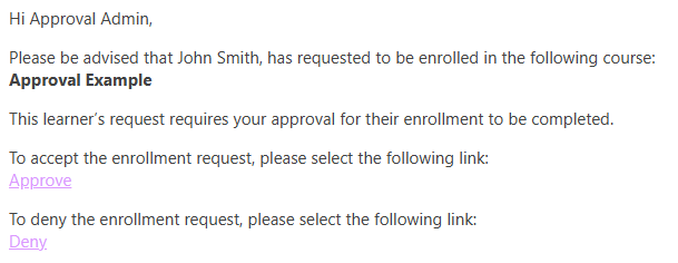 Approval Request email with Approve and Deny links