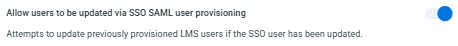 Allow users to be updated via SSO SAML user provisioning.png