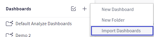 Import Dashboards from the Analyze Dashboards menu.
